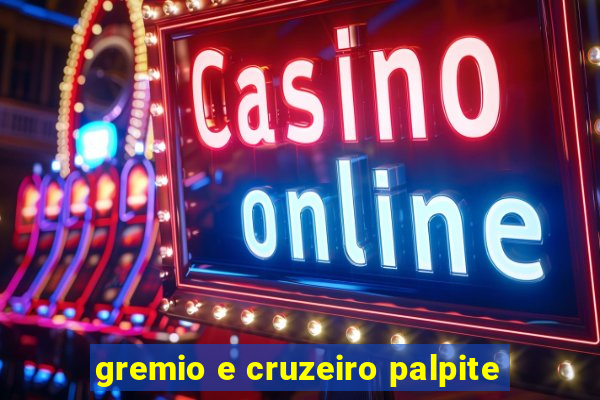 gremio e cruzeiro palpite